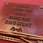 Natural - Do Not Count the days, Make the Days Count